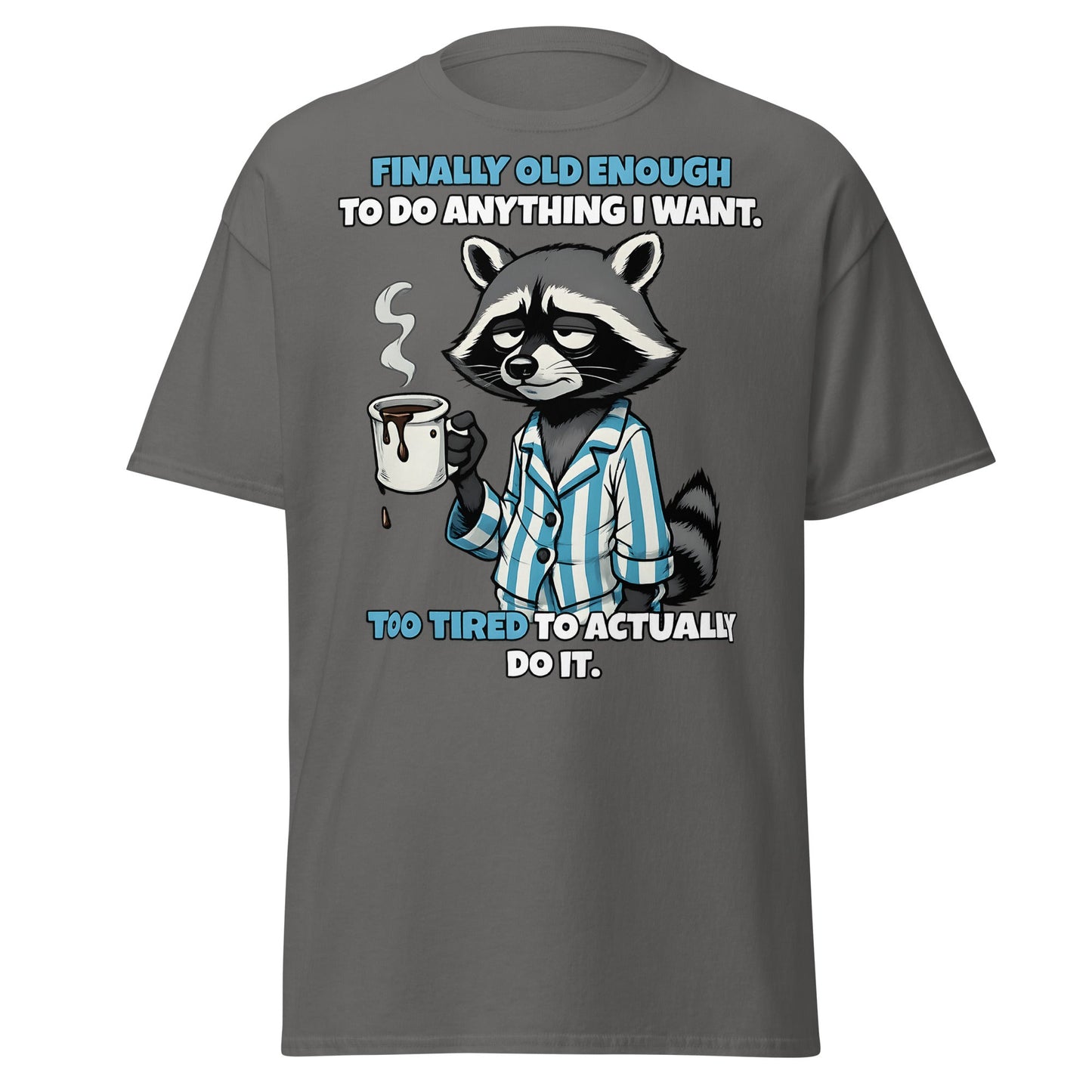 Tired Raccoon Funny Adulting T-Shirt - Charcoal - T-Shirts Online