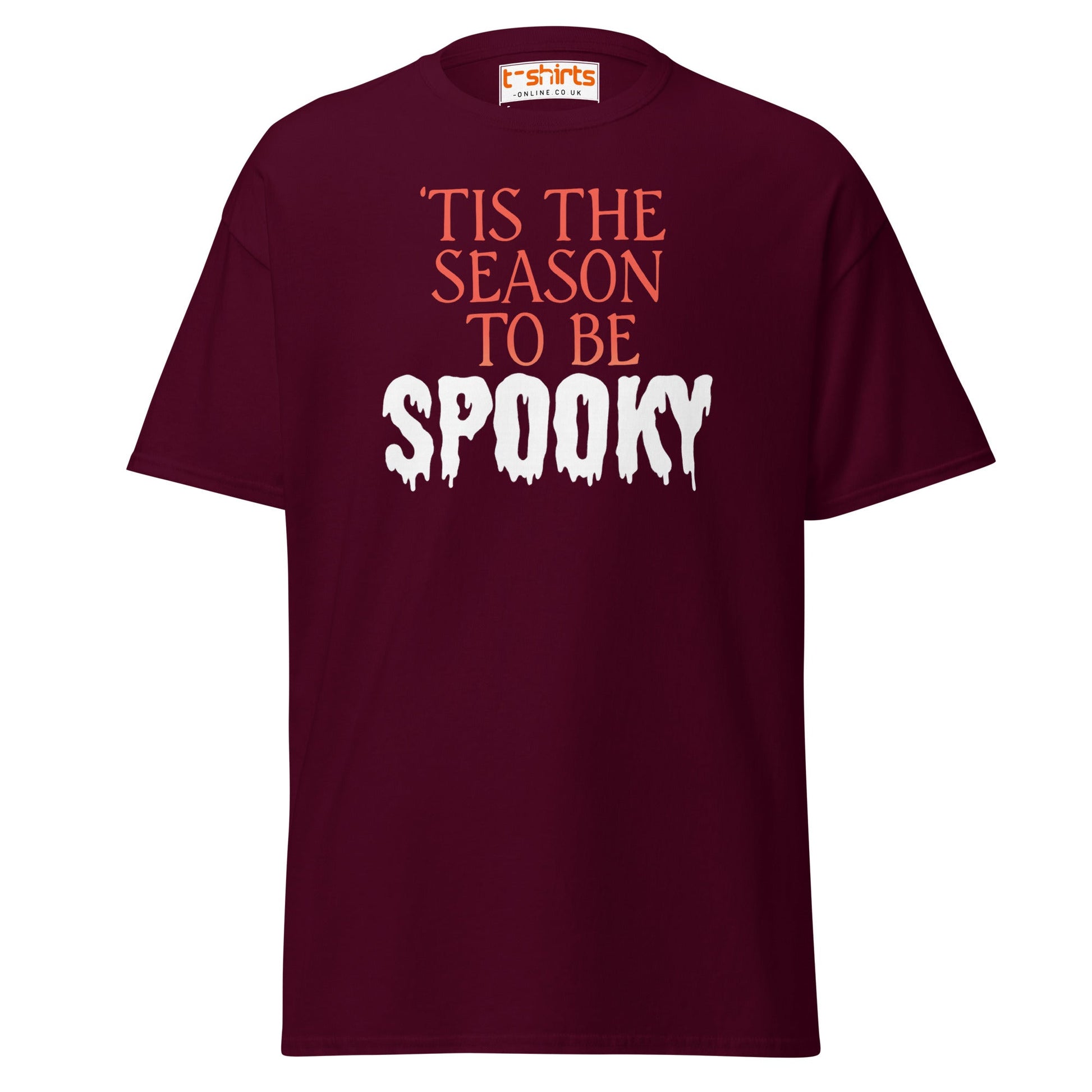 ’Tis the Season to Be Spooky Halloween T-Shirt - Maroon - T-Shirts Online