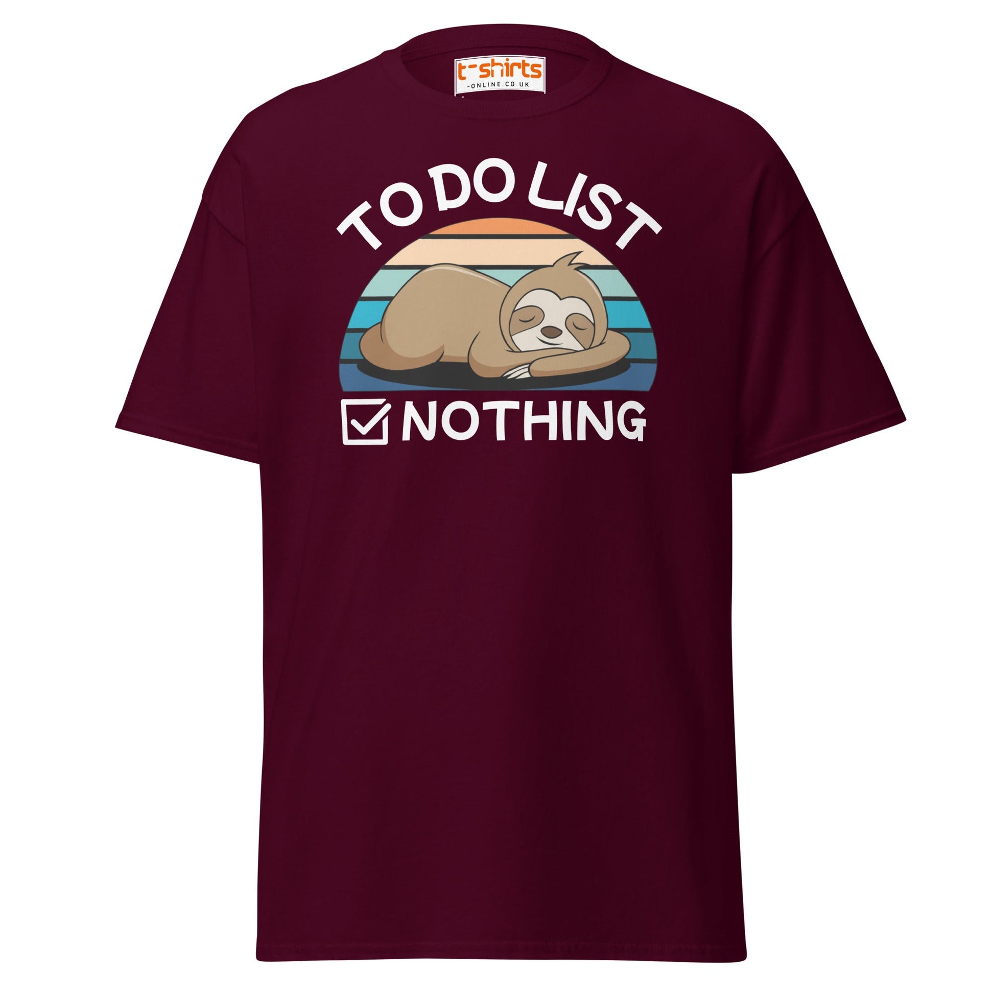 To Do List Nothing T-Shirt – Funny Lazy Sloth Tee - Maroon - T-Shirts Online