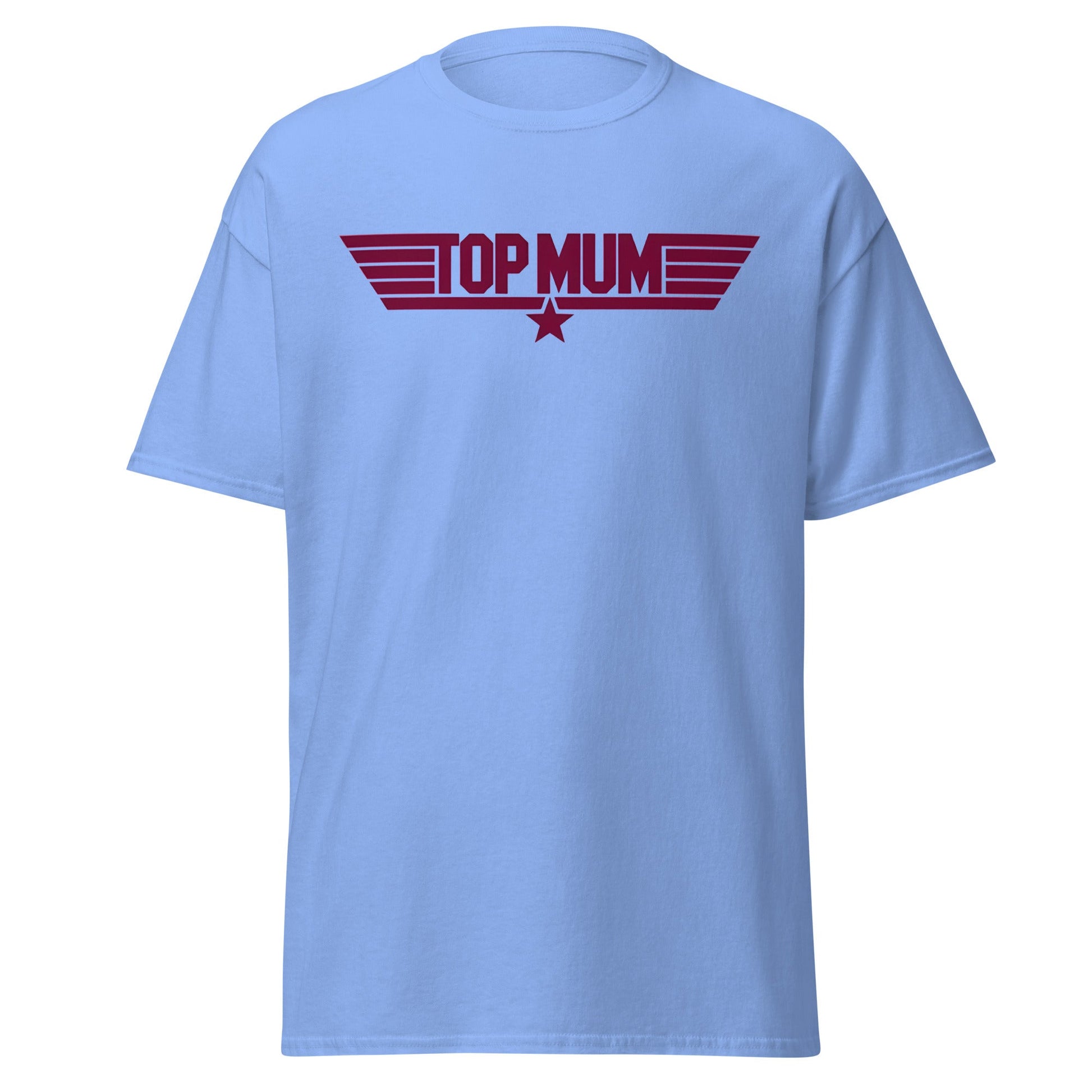 Top Mum T-Shirt | Top Gun Parody Mother's Day Gift - Carolina Blue - T-Shirts Online