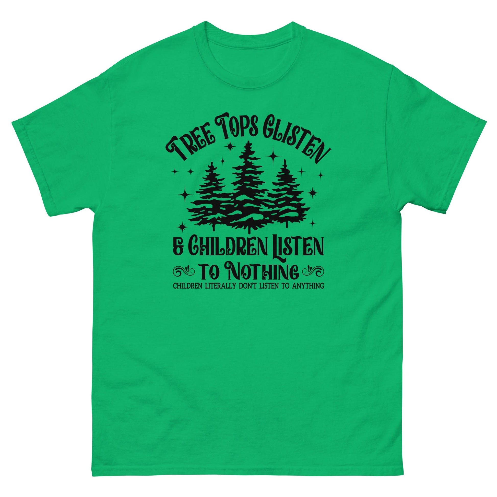 Tree Tops Glisten | Christmas T-Shirt - Irish Green - T-Shirts Online