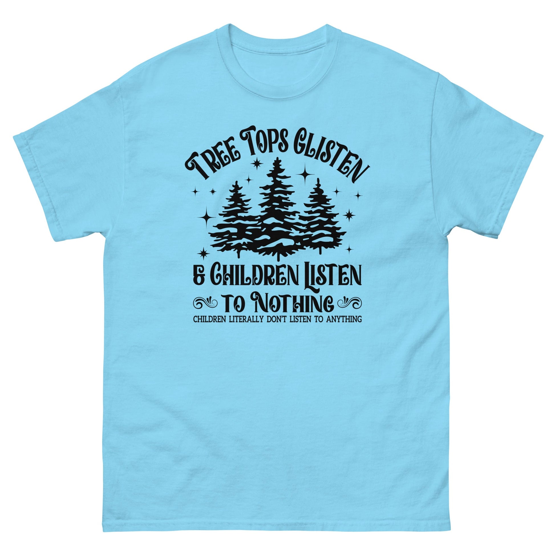 Tree Tops Glisten | Christmas T-Shirt - T-Shirts Online
