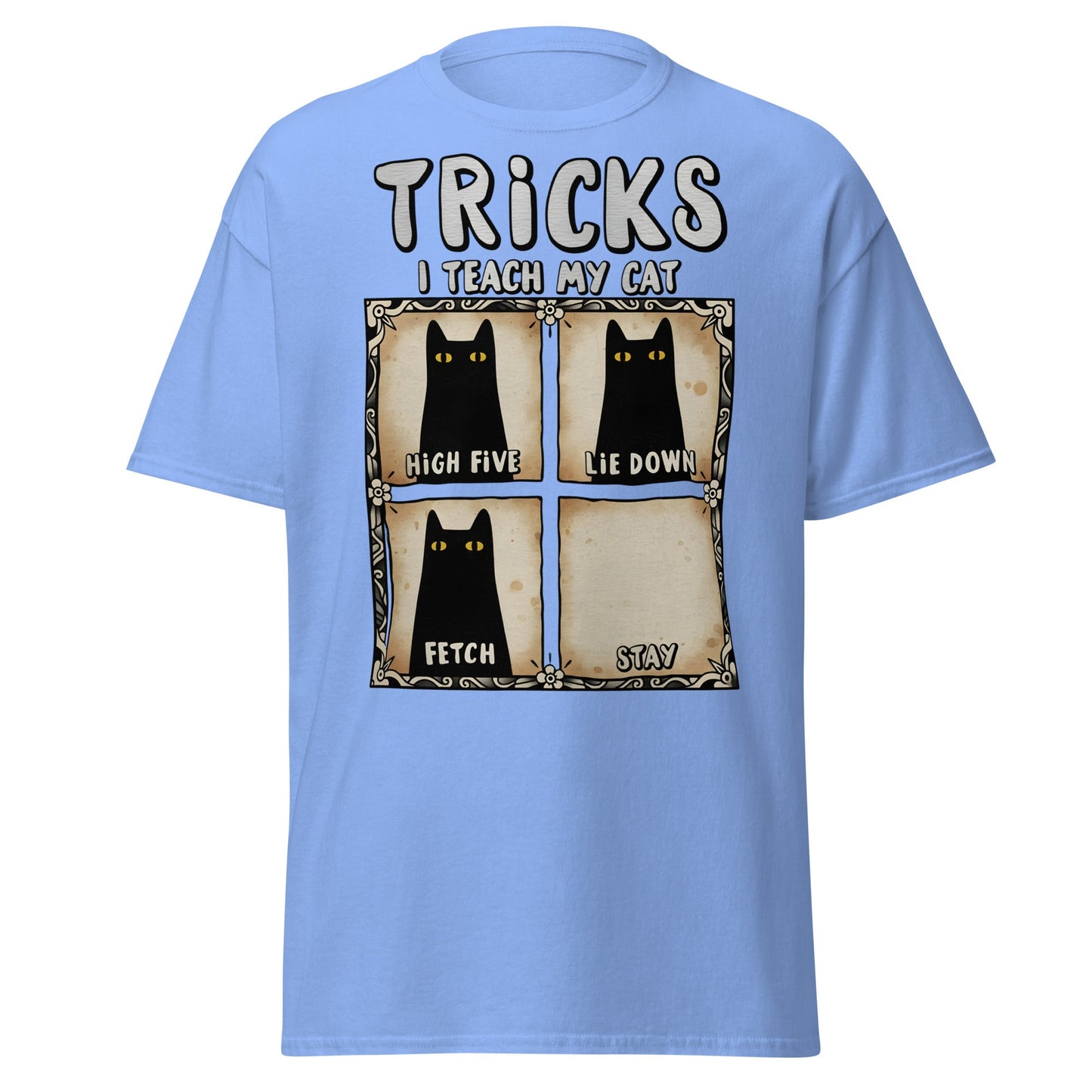 Tricks I Teach My Cat Funny Cat Owner T-Shirt - Carolina Blue - T-Shirts Online