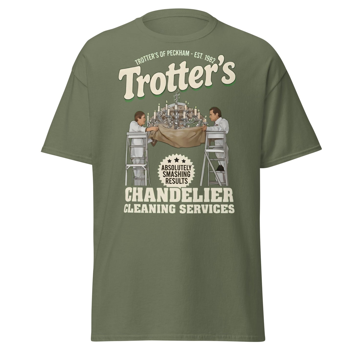 Trotters Chandelier Cleaning T-Shirt - Funny Peckham Tee - Military Green - T-Shirts Online