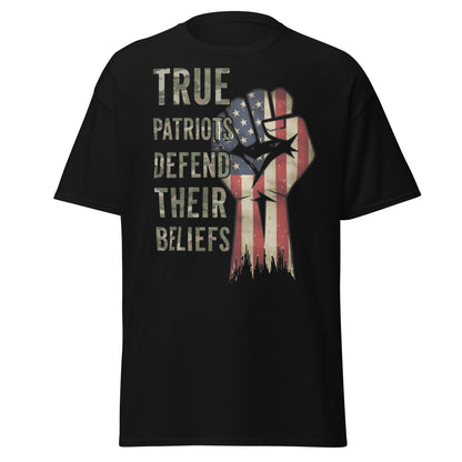 True Patriots Defend Their Beliefs Shirt - Patriotic Tee - Black - T-Shirts Online
