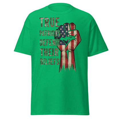 True Patriots Defend Their Beliefs Shirt - Patriotic Tee - Irish Green - T-Shirts Online