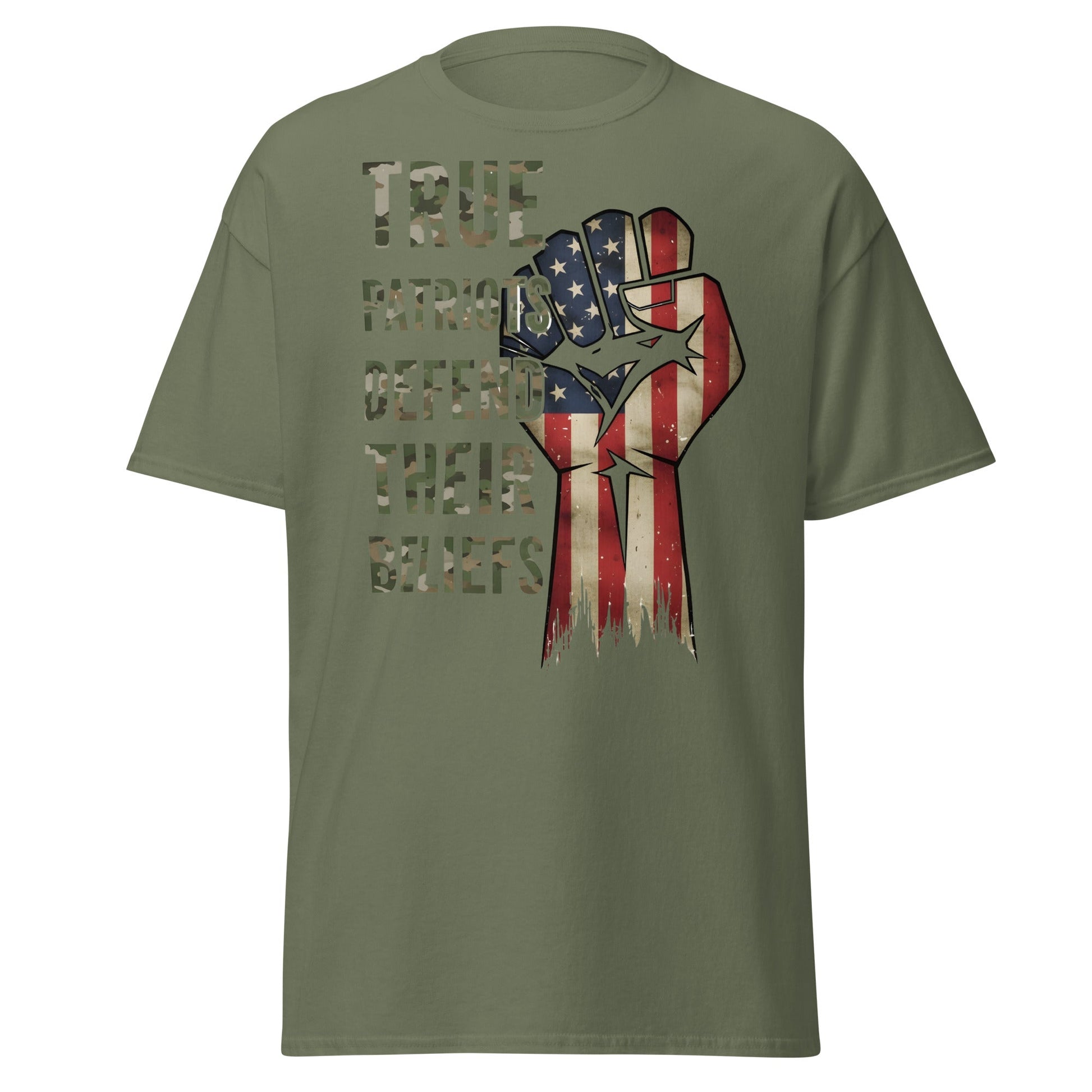 True Patriots Defend Their Beliefs Shirt - Patriotic Tee - Military Green - T-Shirts Online