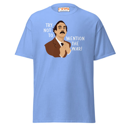 Try Not to Mention the War T-Shirt – Funny Retro Tee - Carolina Blue - T-Shirts Online