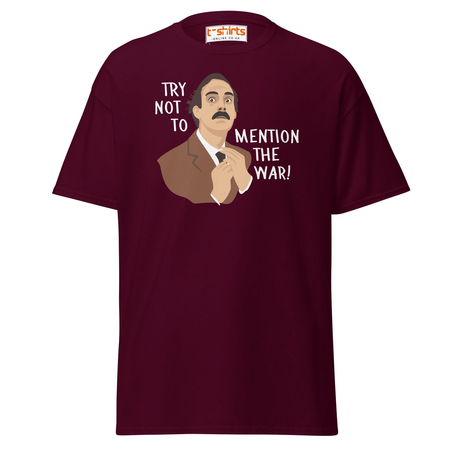 Try Not to Mention the War T-Shirt – Funny Retro Tee - Maroon - T-Shirts Online