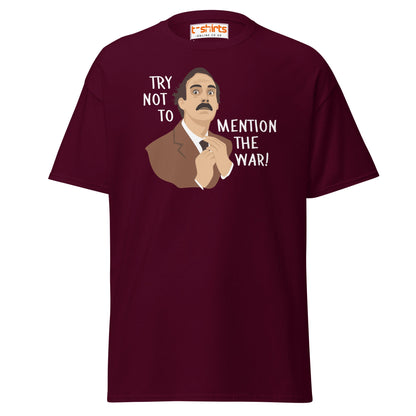 Try Not to Mention the War T-Shirt – Funny Retro Tee - Maroon - T-Shirts Online
