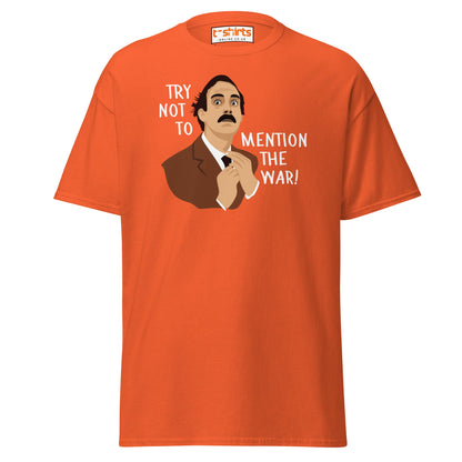 Try Not to Mention the War T-Shirt – Funny Retro Tee - Orange - T-Shirts Online