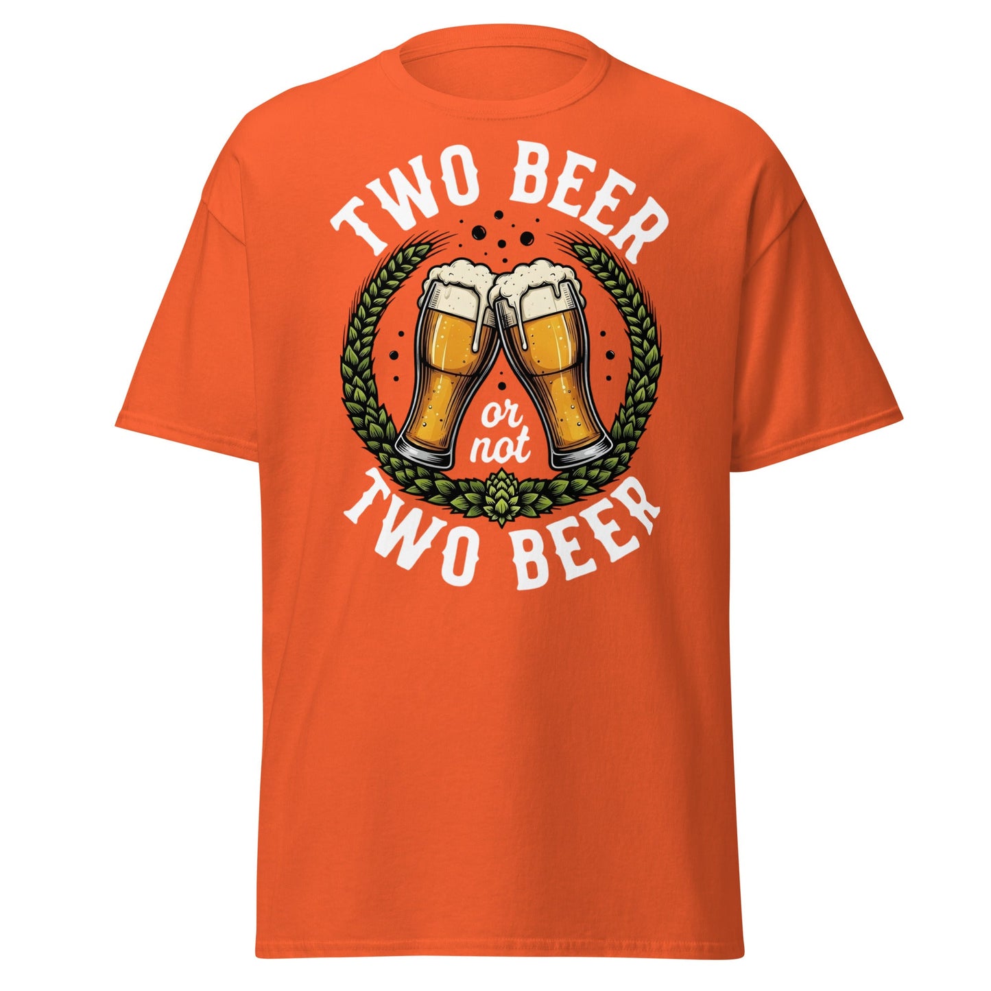 Two Beer or Not Two Beer Funny Shakespeare Beer T-Shirt - Orange - T-Shirts Online