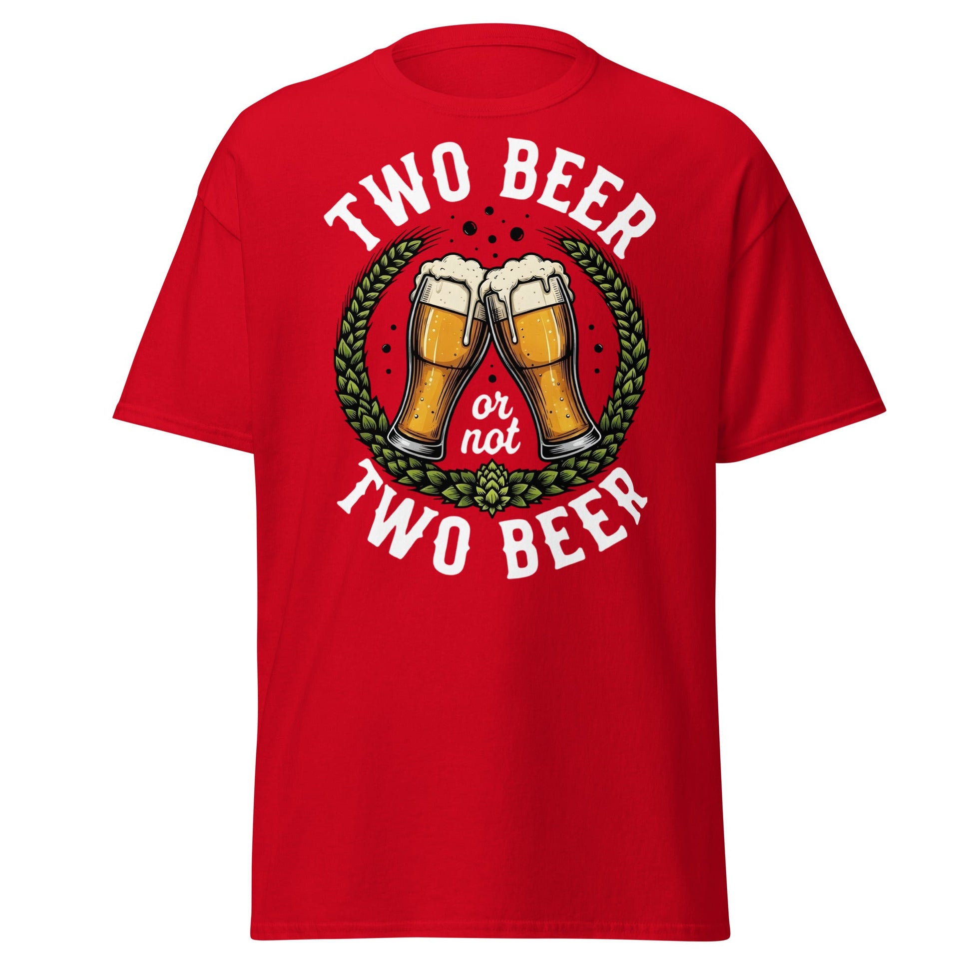 Two Beer or Not Two Beer Funny Shakespeare Beer T-Shirt - Red - T-Shirts Online