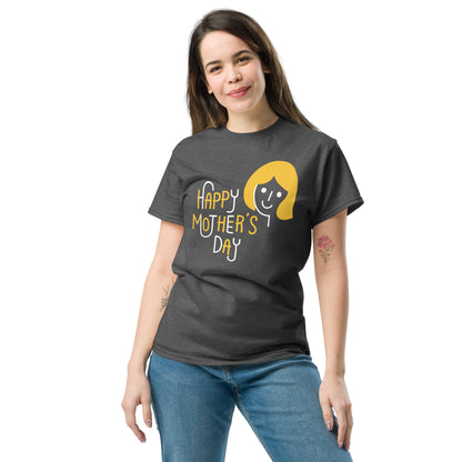 Happy Mothers Day | Mother's Day T-Shirt