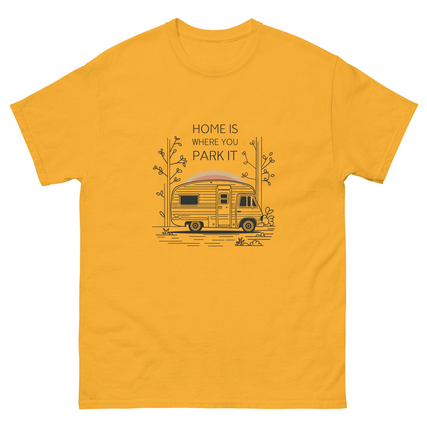 Home is Where You Park It | Unisex classic tee