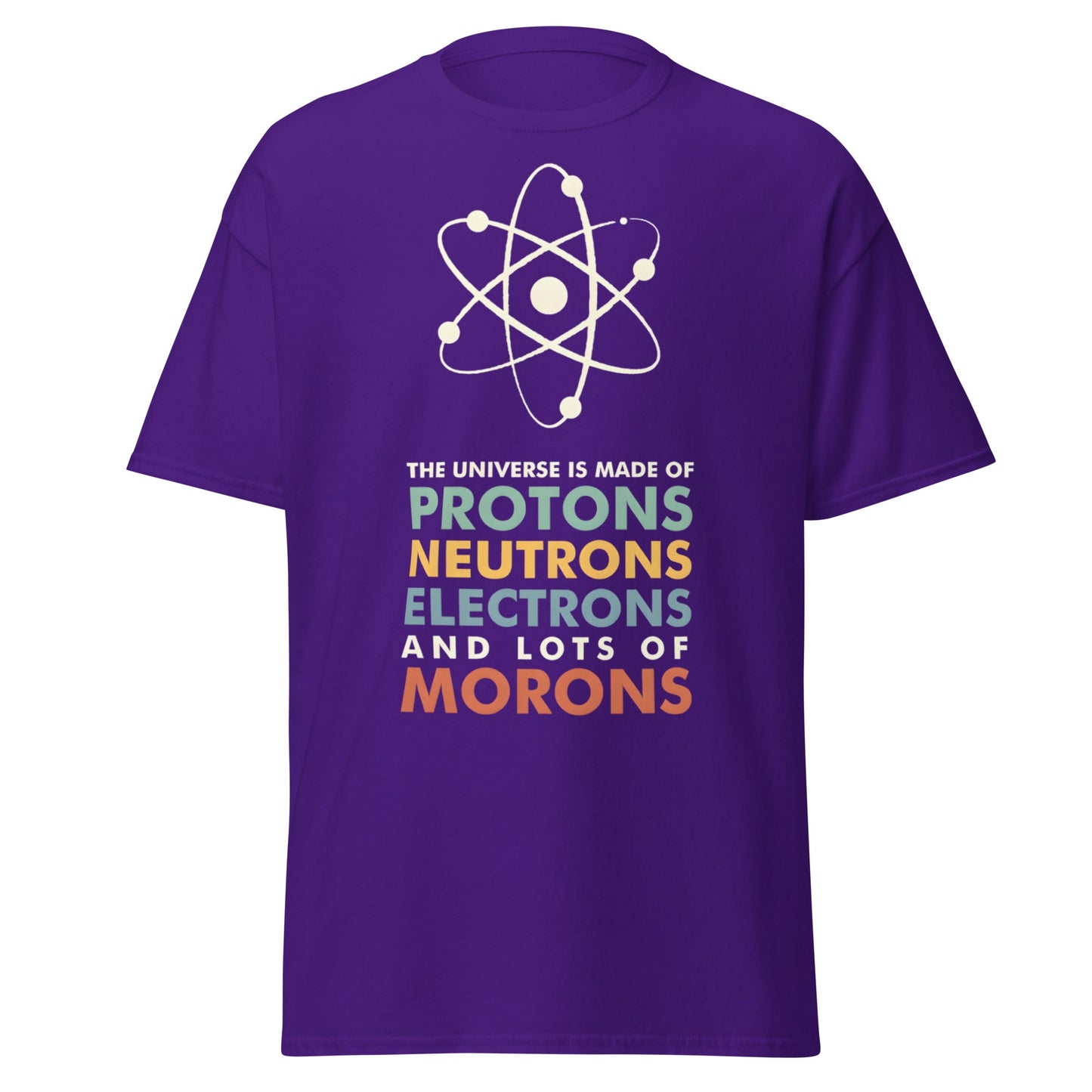 Universe Protons Neutrons Morons T-Shirt - Funny Science Tee - Purple - T-Shirts Online