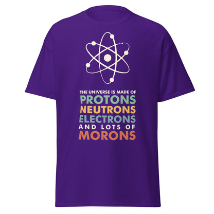 Universe Protons Neutrons Morons T-Shirt - Funny Science Tee - Purple - T-Shirts Online