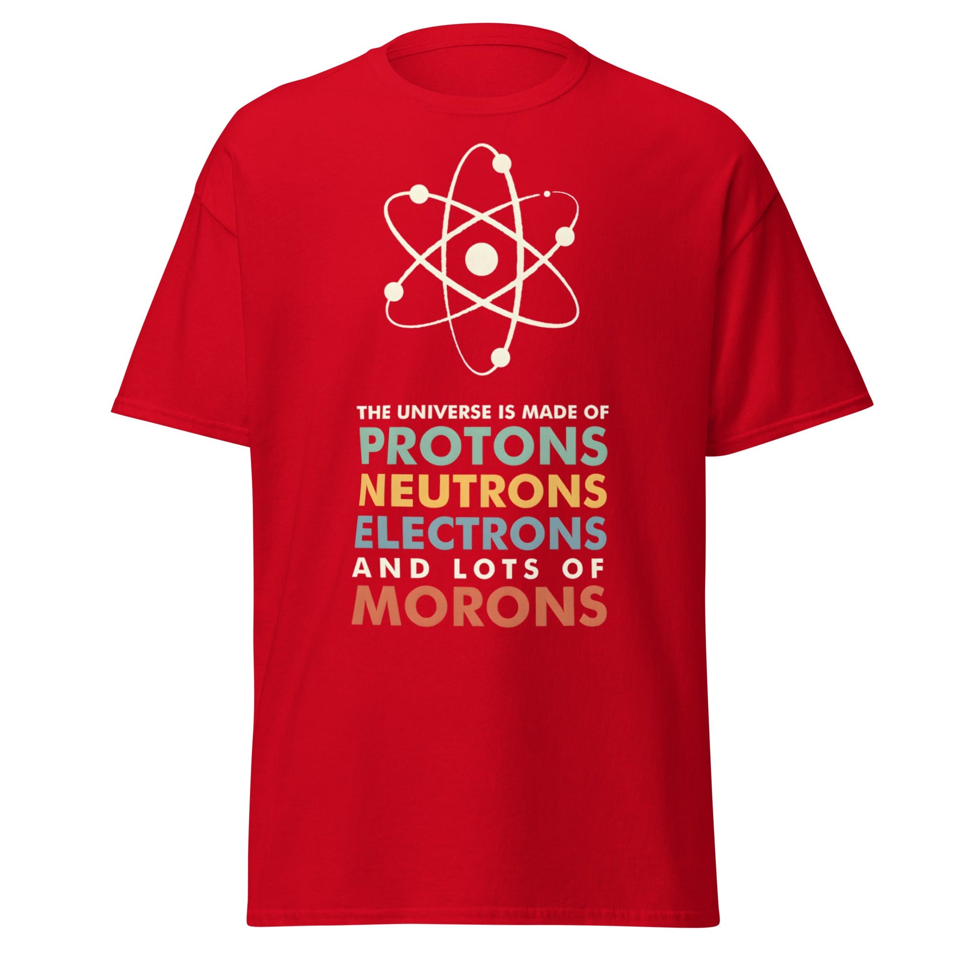 Universe Protons Neutrons Morons T-Shirt - Funny Science Tee - Red - T-Shirts Online