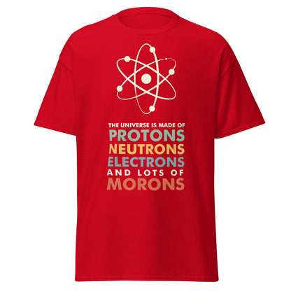 Universe Protons Neutrons Morons T-Shirt - Funny Science Tee - Red - T-Shirts Online