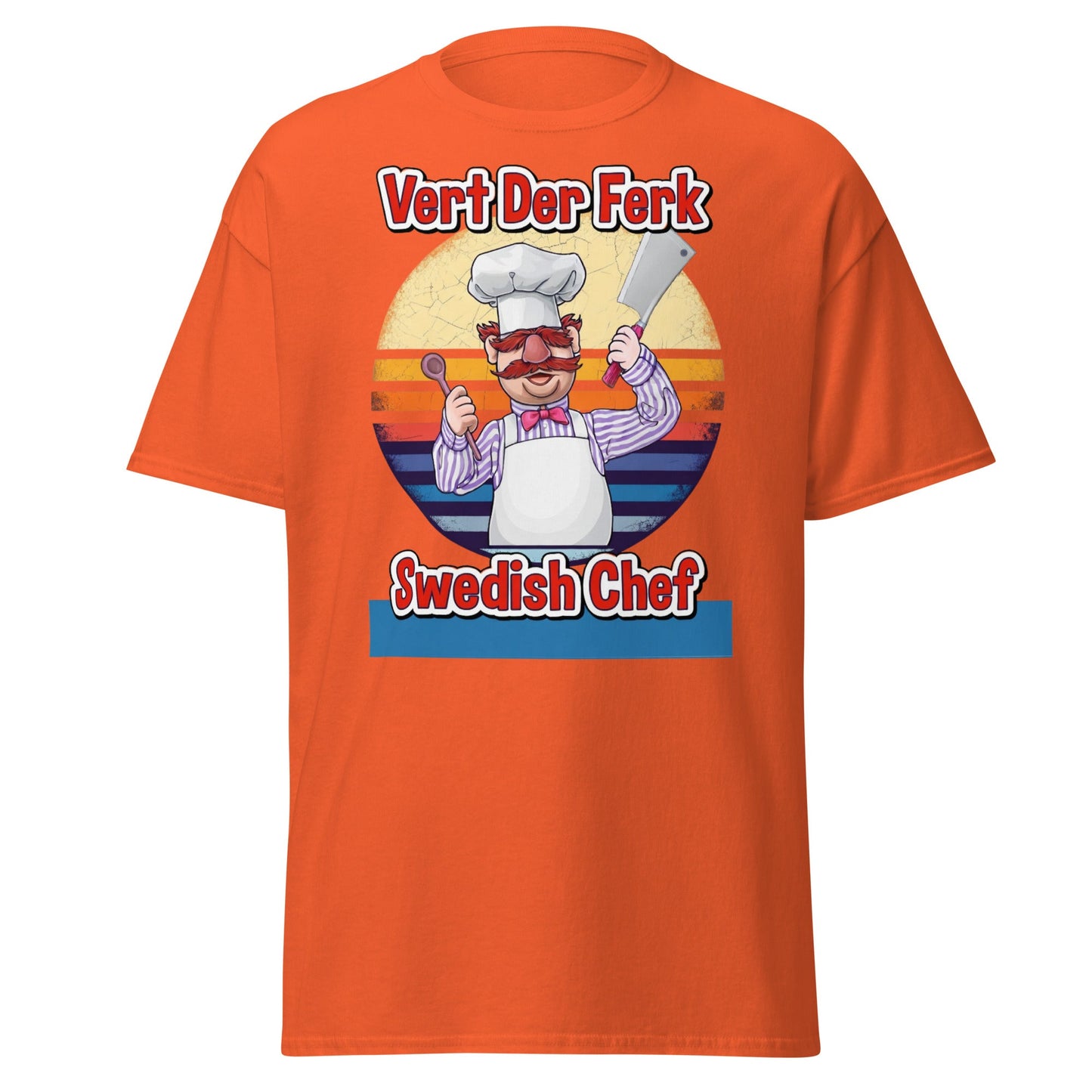 Vert Der Ferk Swedish Chef Retro T-Shirt - Funny Kitchen Tee - Orange - T-Shirts Online