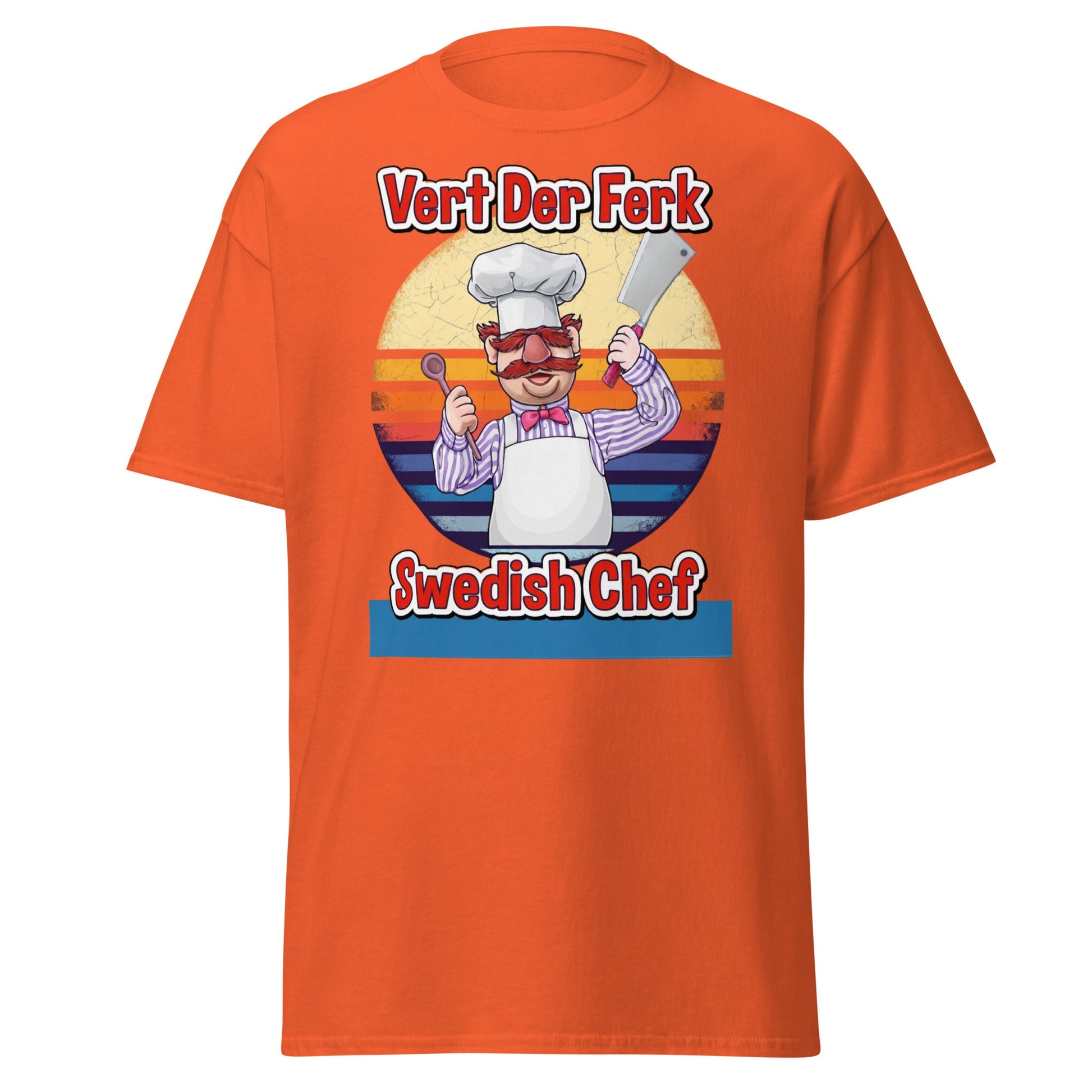 Vert Der Ferk Swedish Chef Retro T-Shirt - Funny Kitchen Tee - Orange - T-Shirts Online