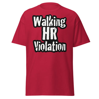 Walking HR Violation T-Shirt – Funny Workplace Humour Tee - Cardinal - T-Shirts Online
