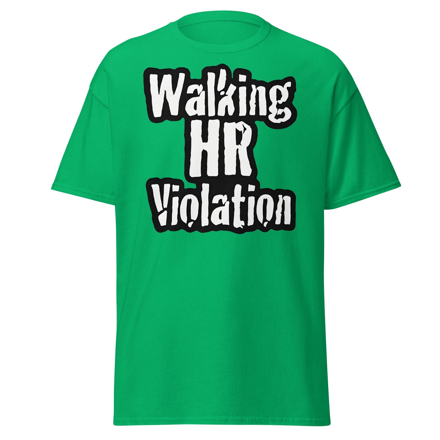 Walking HR Violation T-Shirt – Funny Workplace Humour Tee - Irish Green - T-Shirts Online