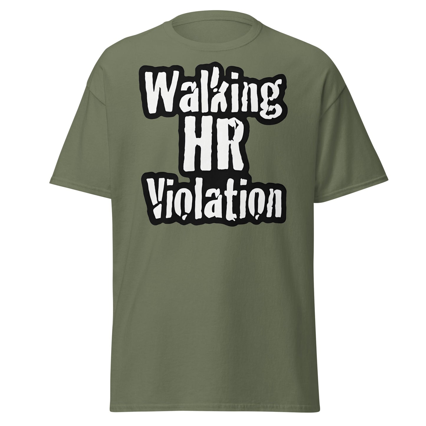 Walking HR Violation T-Shirt – Funny Workplace Humour Tee - Military Green - T-Shirts Online