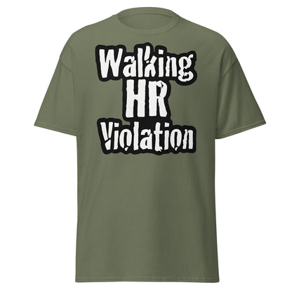 Walking HR Violation T-Shirt – Funny Workplace Humour Tee - Military Green - T-Shirts Online