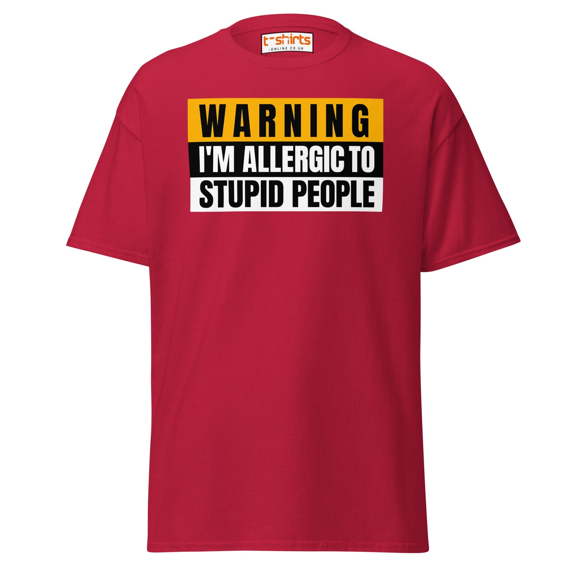 Warning: Allergic to Stupid People Funny T-Shirt - Cardinal - T-Shirts Online