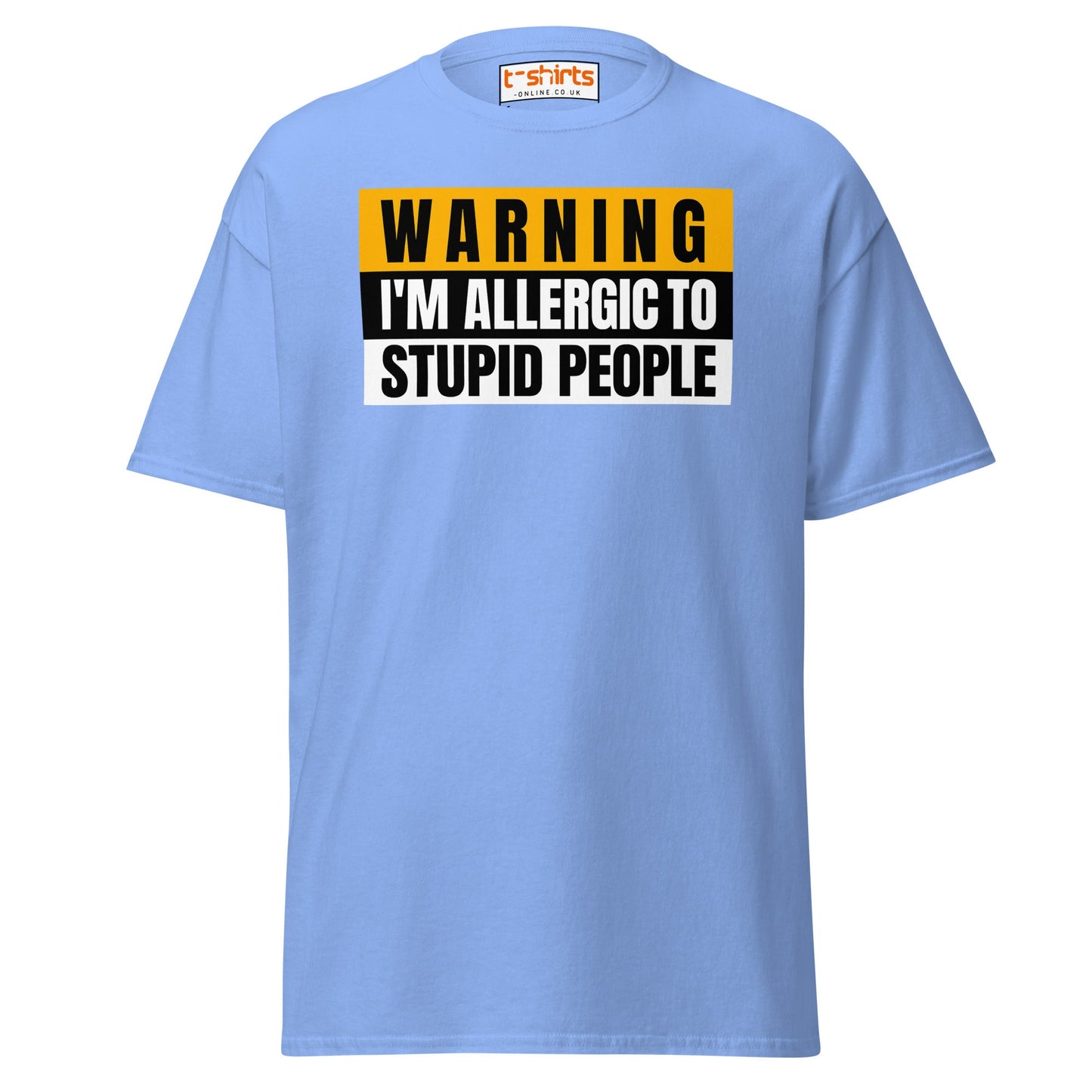 Warning: Allergic to Stupid People Funny T-Shirt - Carolina Blue - T-Shirts Online