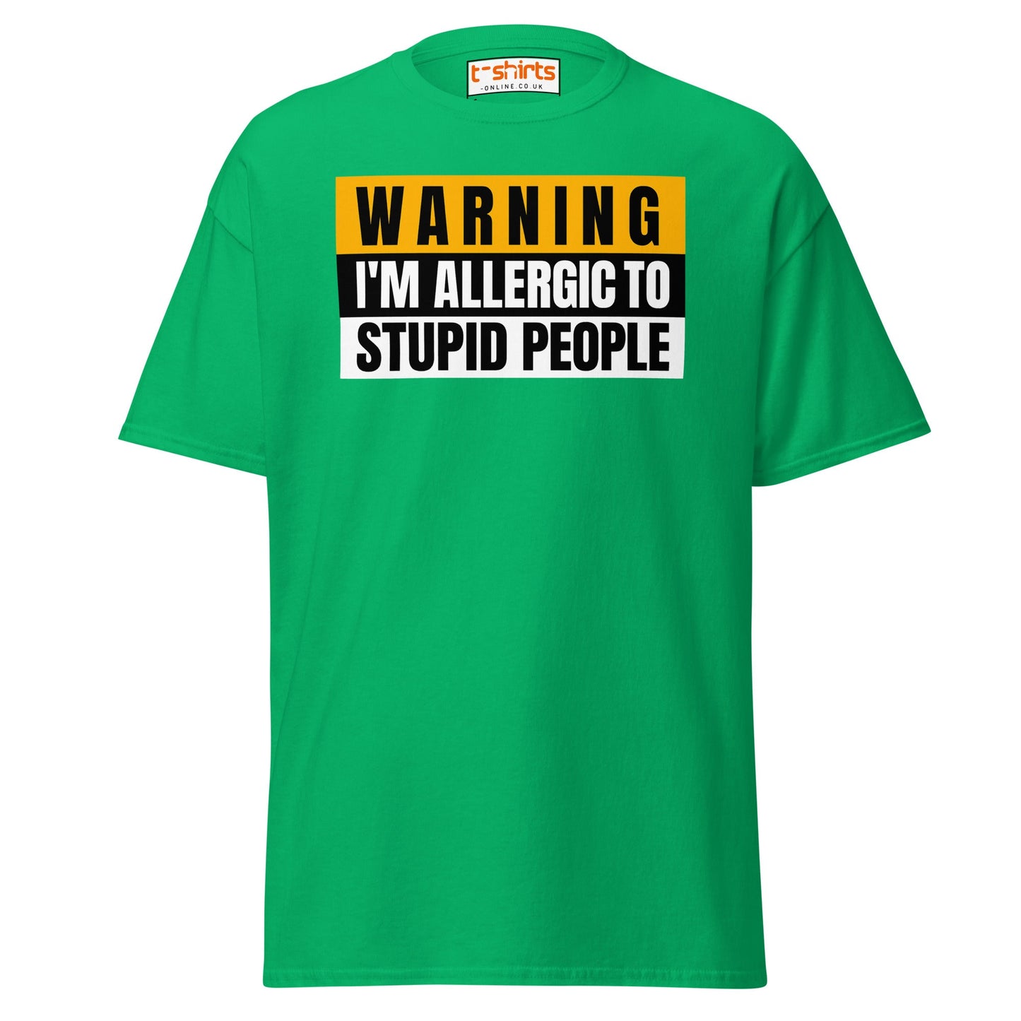 Warning: Allergic to Stupid People Funny T-Shirt - Irish Green - T-Shirts Online