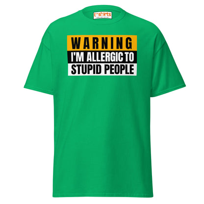 Warning: Allergic to Stupid People Funny T-Shirt - Irish Green - T-Shirts Online
