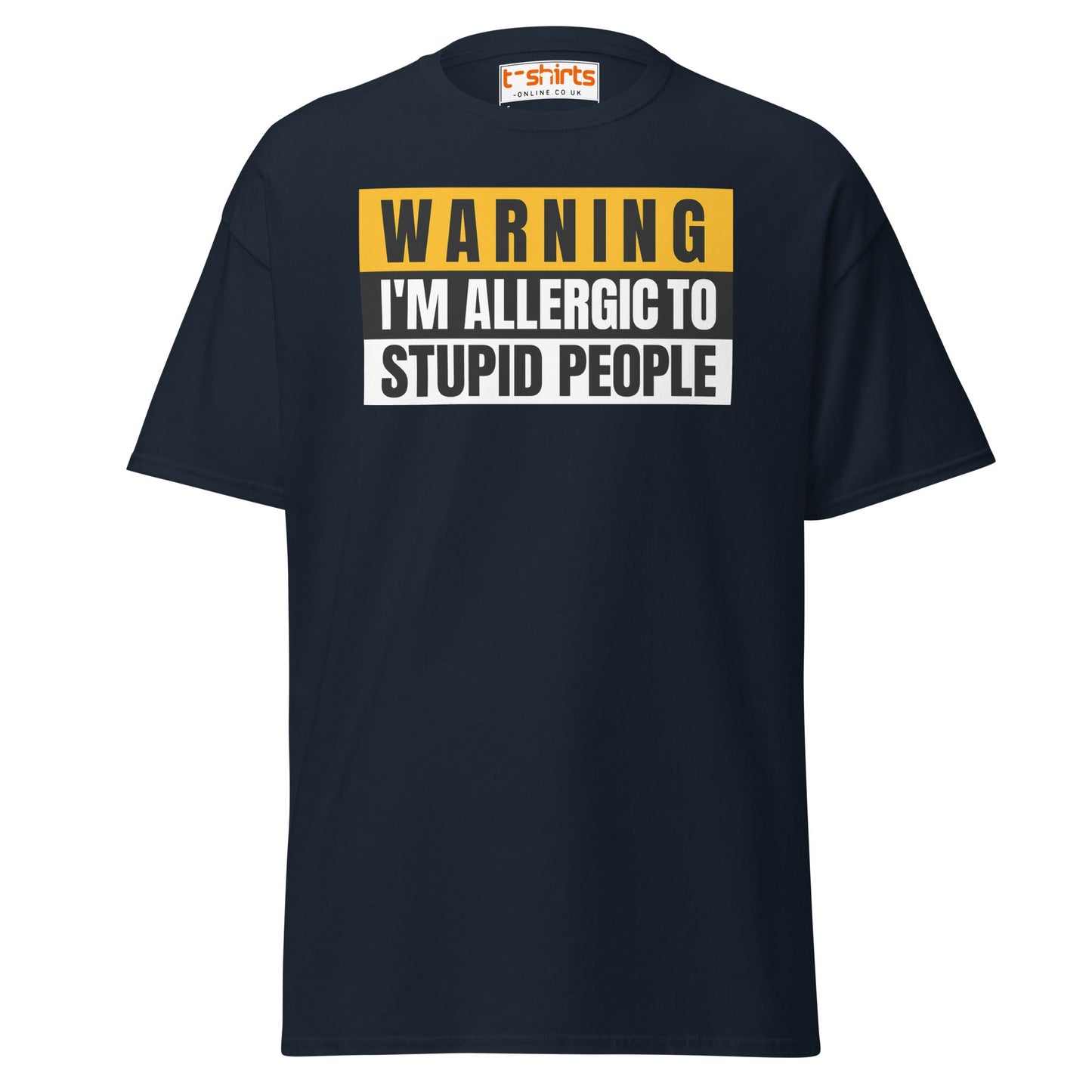 Warning: Allergic to Stupid People Funny T-Shirt - Navy - T-Shirts Online