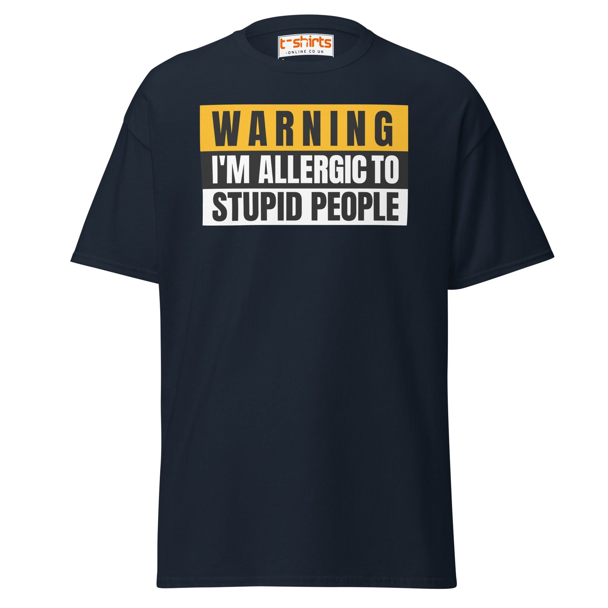 Warning: Allergic to Stupid People Funny T-Shirt - Navy - T-Shirts Online
