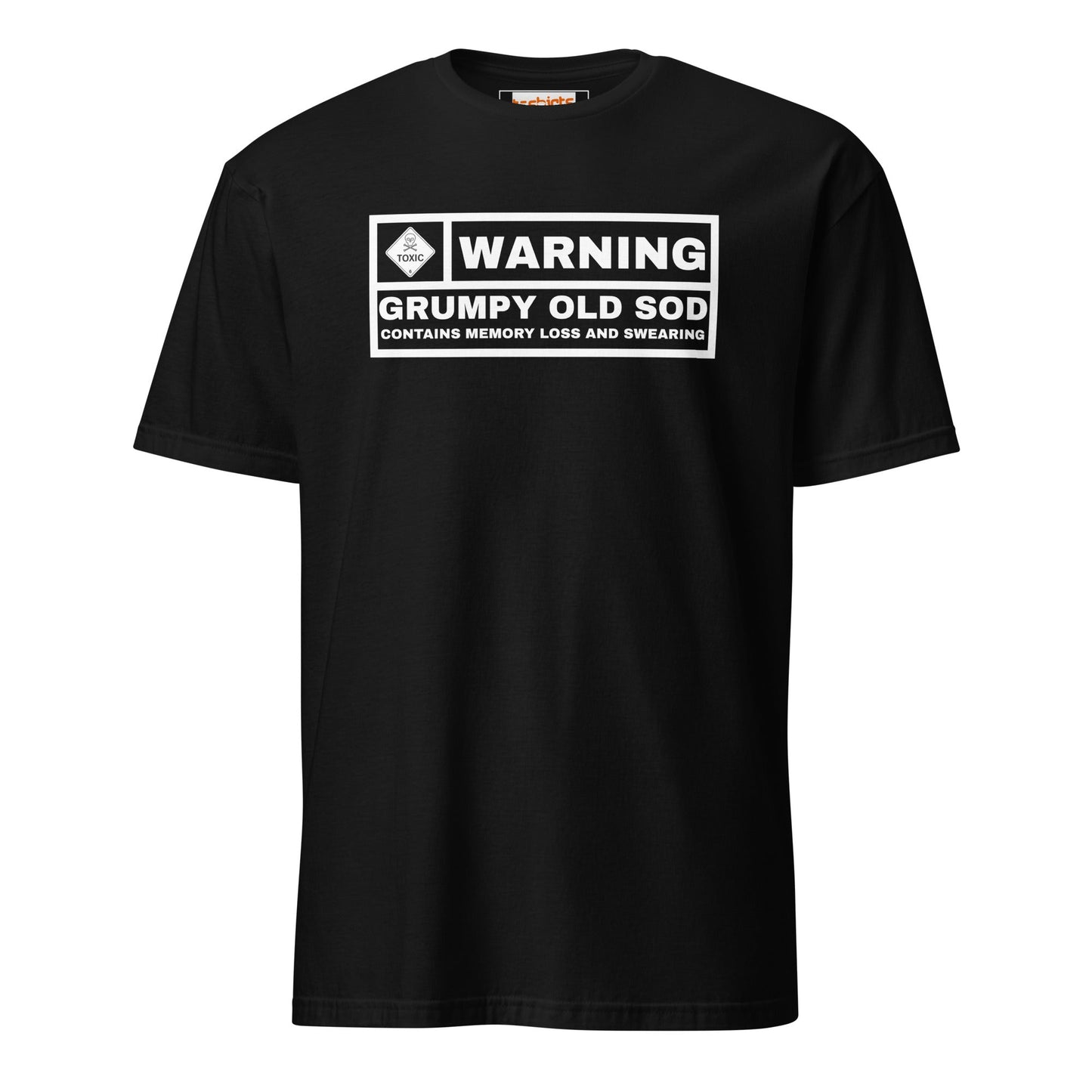 Warning! Grumpy Old Sod T-Shirt - Black - T-Shirts Online