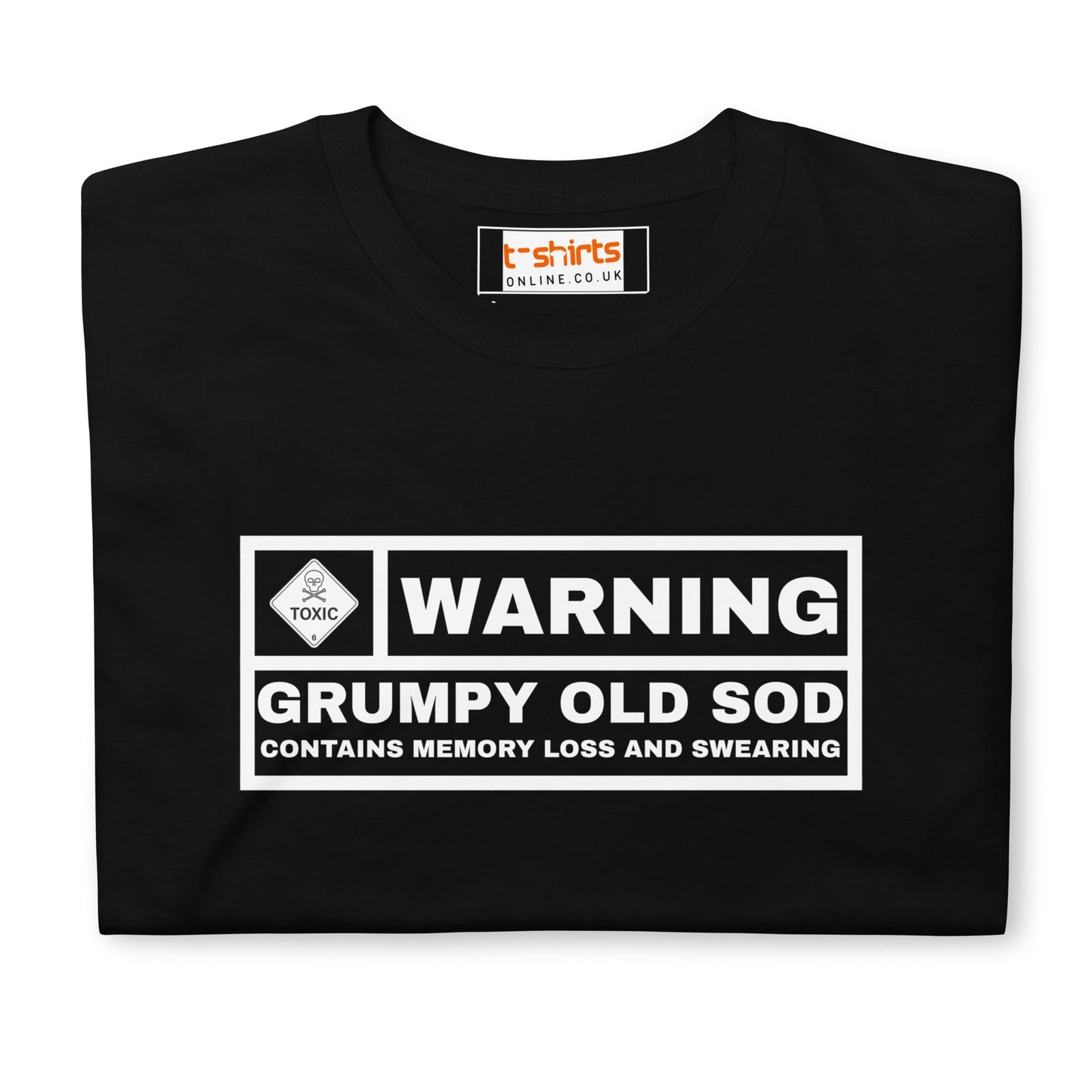 Warning! Grumpy Old Sod T-Shirt - Black - T-Shirts Online