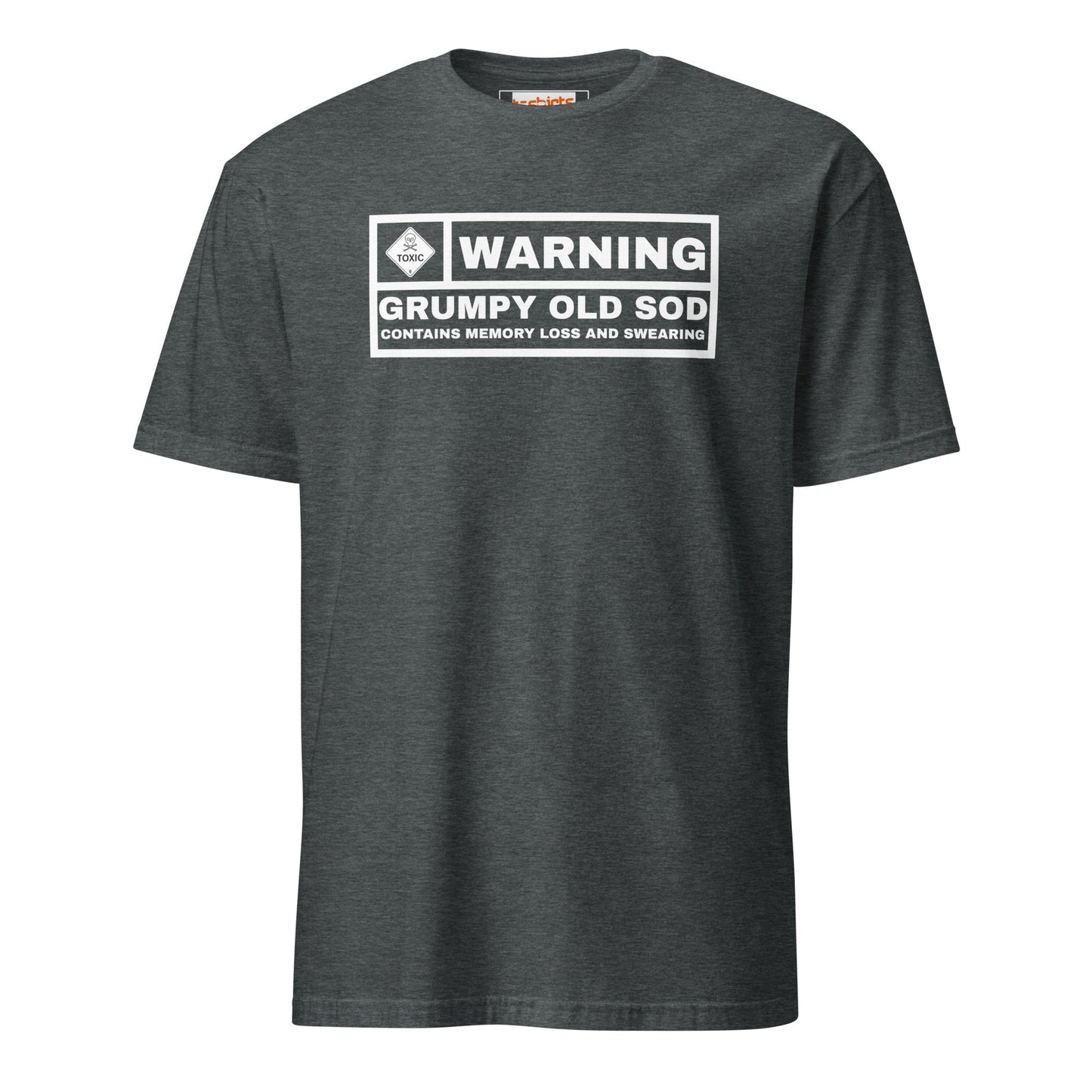 Warning! Grumpy Old Sod T-Shirt - Dark Heather - T-Shirts Online