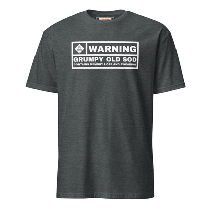 Warning! Grumpy Old Sod T-Shirt - Dark Heather - T-Shirts Online