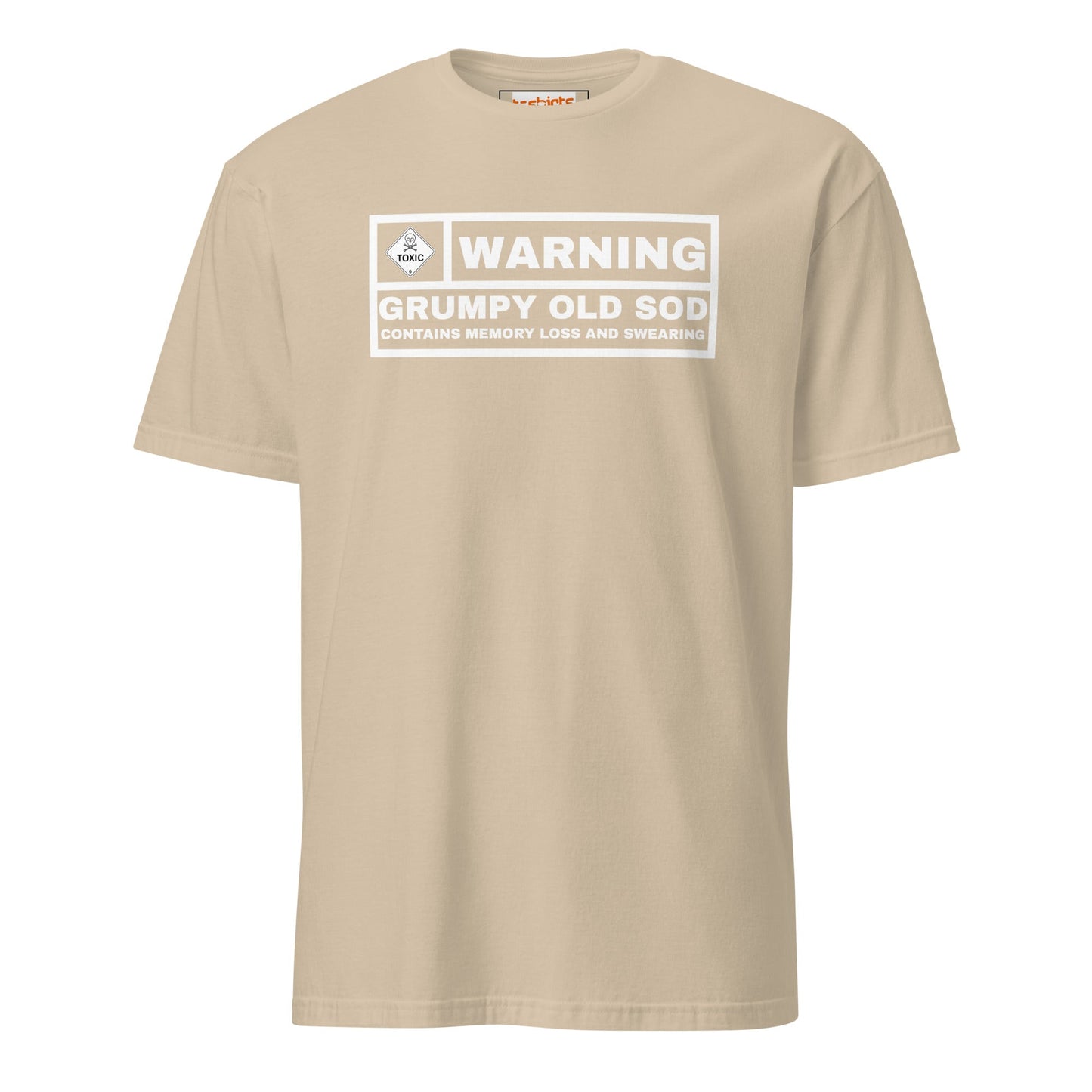 Warning! Grumpy Old Sod T-Shirt - Sand - T-Shirts Online
