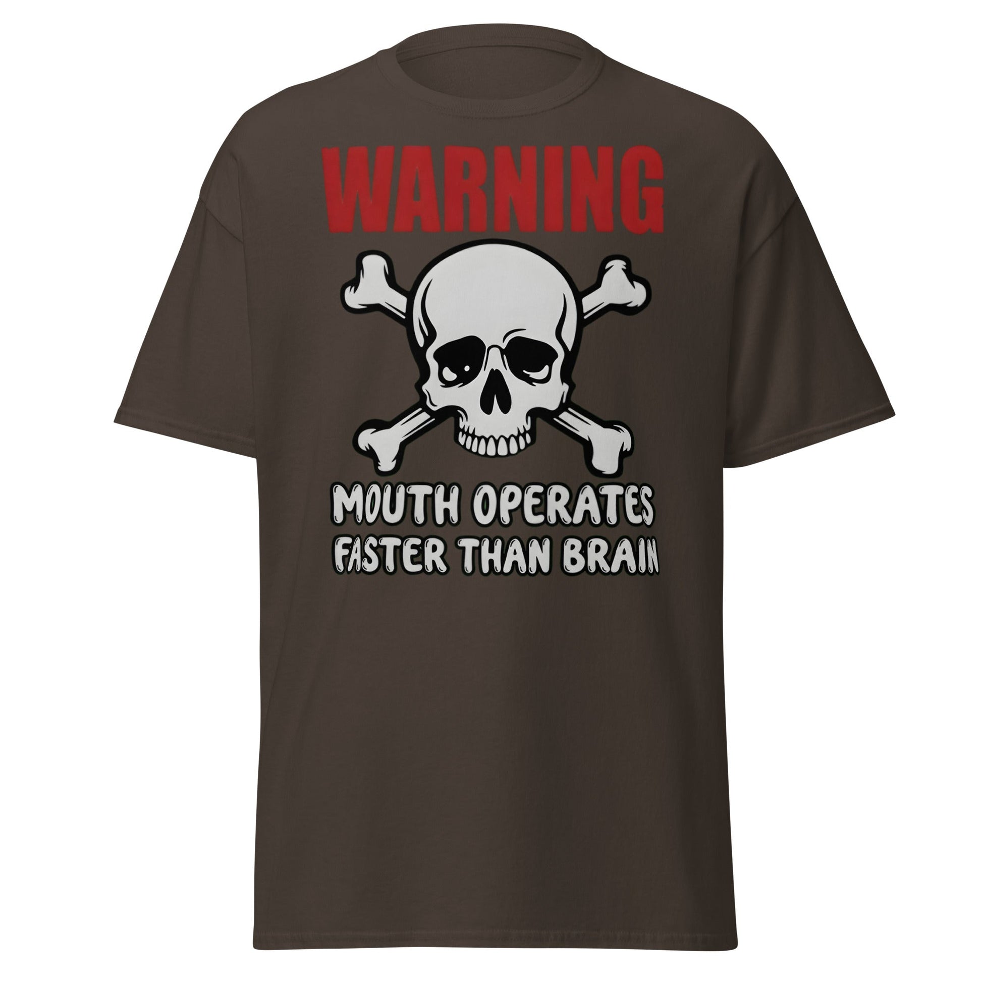 Warning: Mouth Operates Faster Than Brain Funny T-Shirt - Dark Chocolate - T-Shirts Online