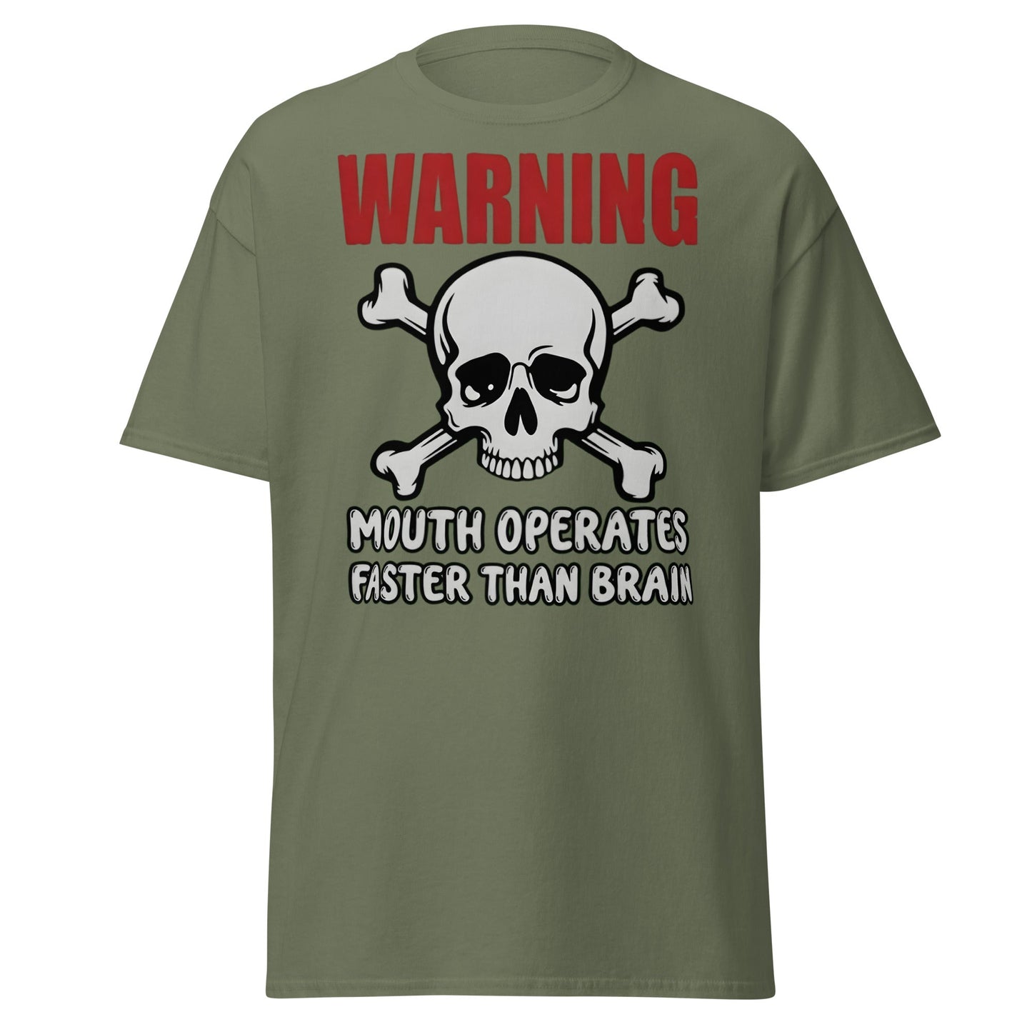 Warning: Mouth Operates Faster Than Brain Funny T-Shirt - Military Green - T-Shirts Online