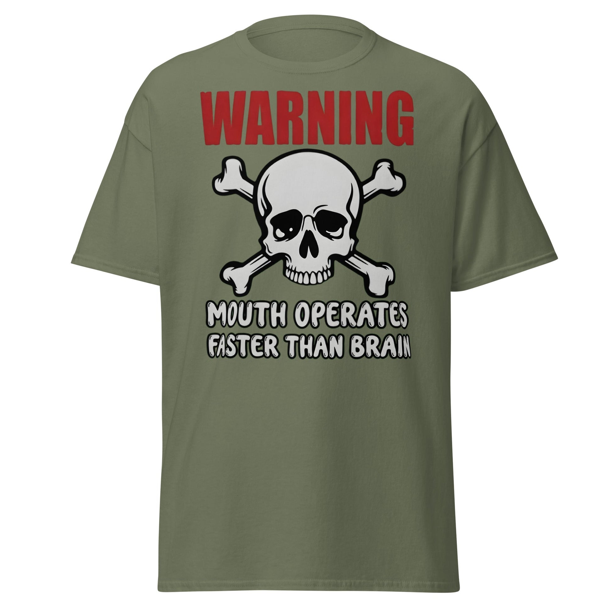 Warning: Mouth Operates Faster Than Brain Funny T-Shirt - Military Green - T-Shirts Online