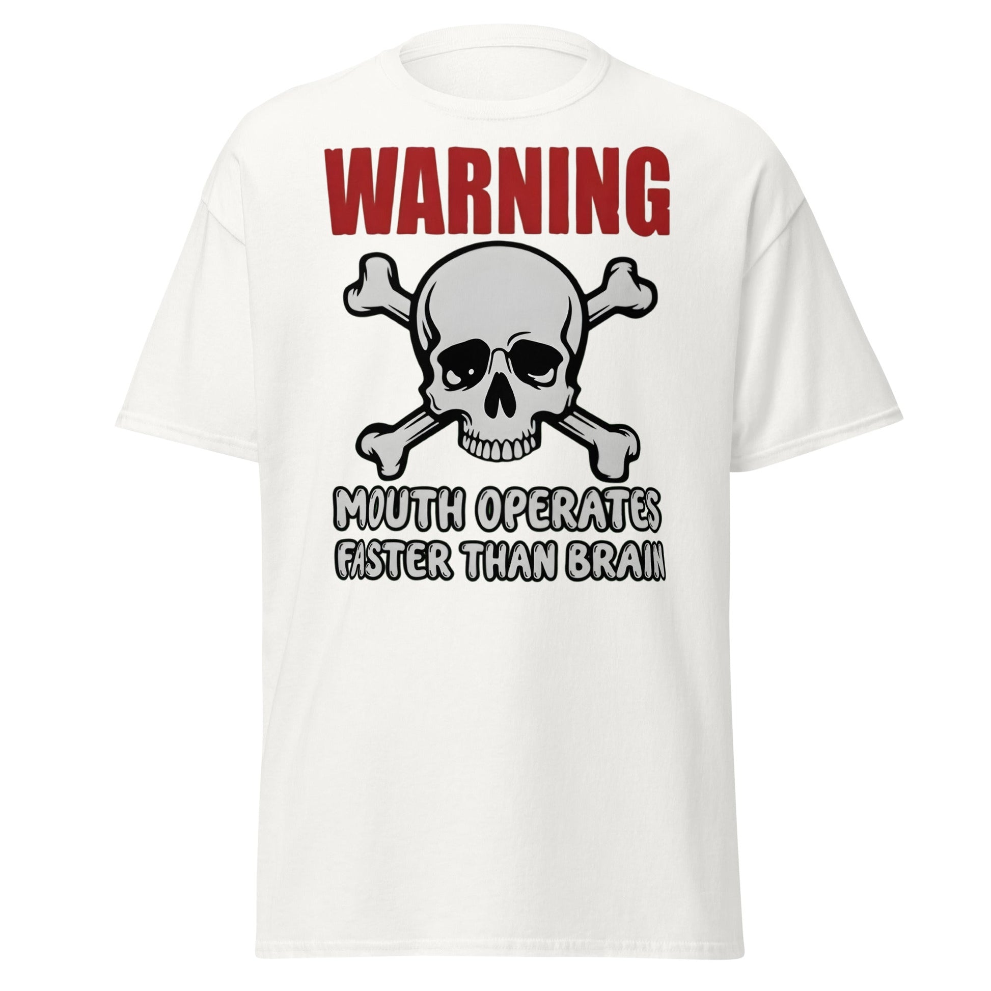 Warning: Mouth Operates Faster Than Brain Funny T-Shirt - White - T-Shirts Online