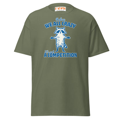We All Crazy T-Shirt | Funny Raccoon Mental Health - Military Green - T-Shirts Online
