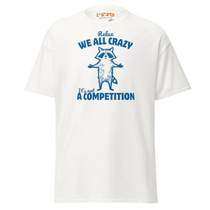 We All Crazy T-Shirt | Funny Raccoon Mental Health - White - T-Shirts Online