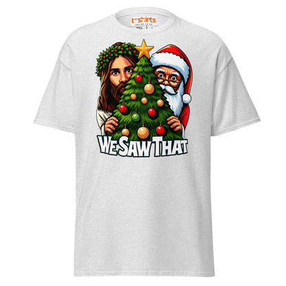 We Saw That T-Shirt | Funny Santa & Jesus Christmas - Ash - T-Shirts Online