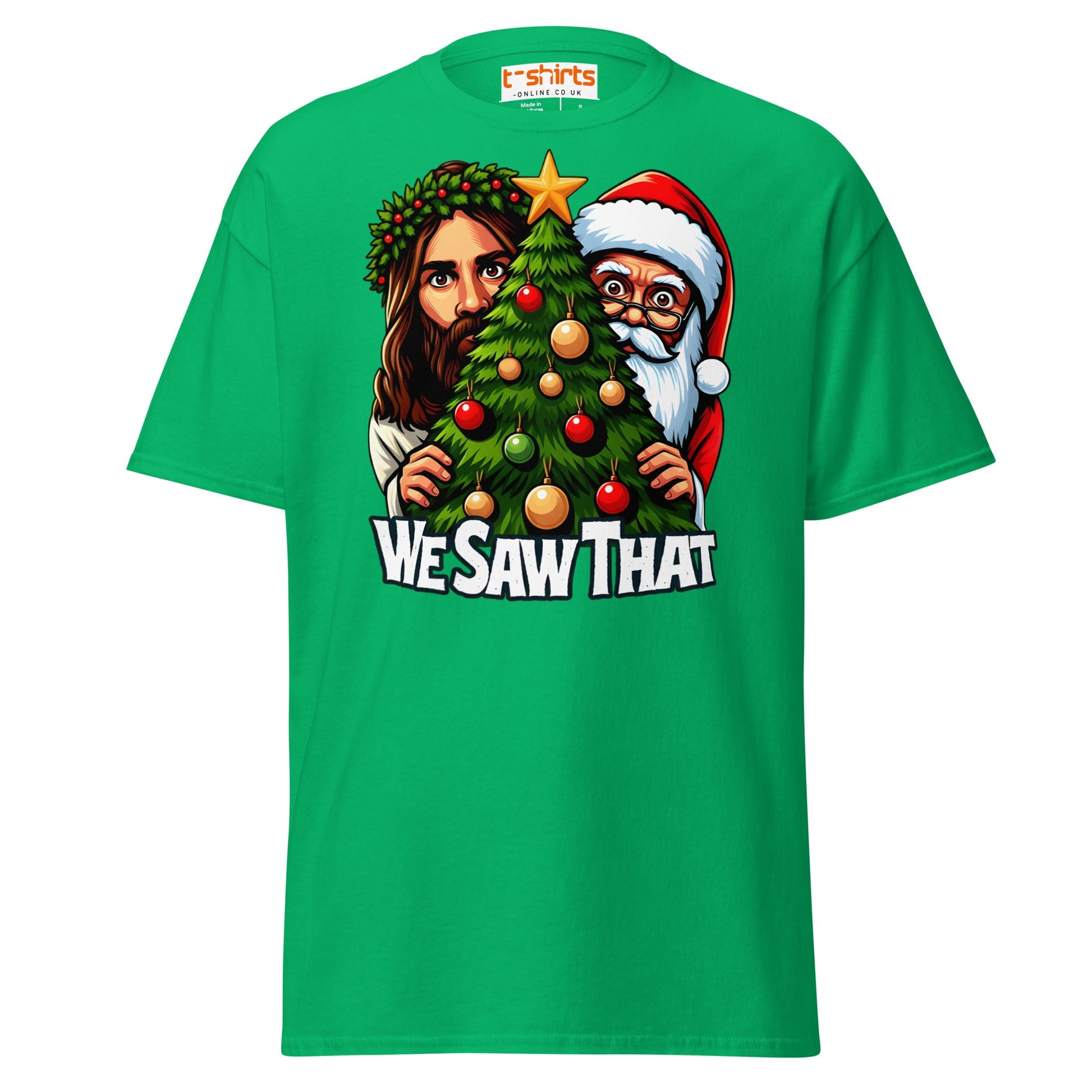 We Saw That T-Shirt | Funny Santa & Jesus Christmas - Irish Green - T-Shirts Online