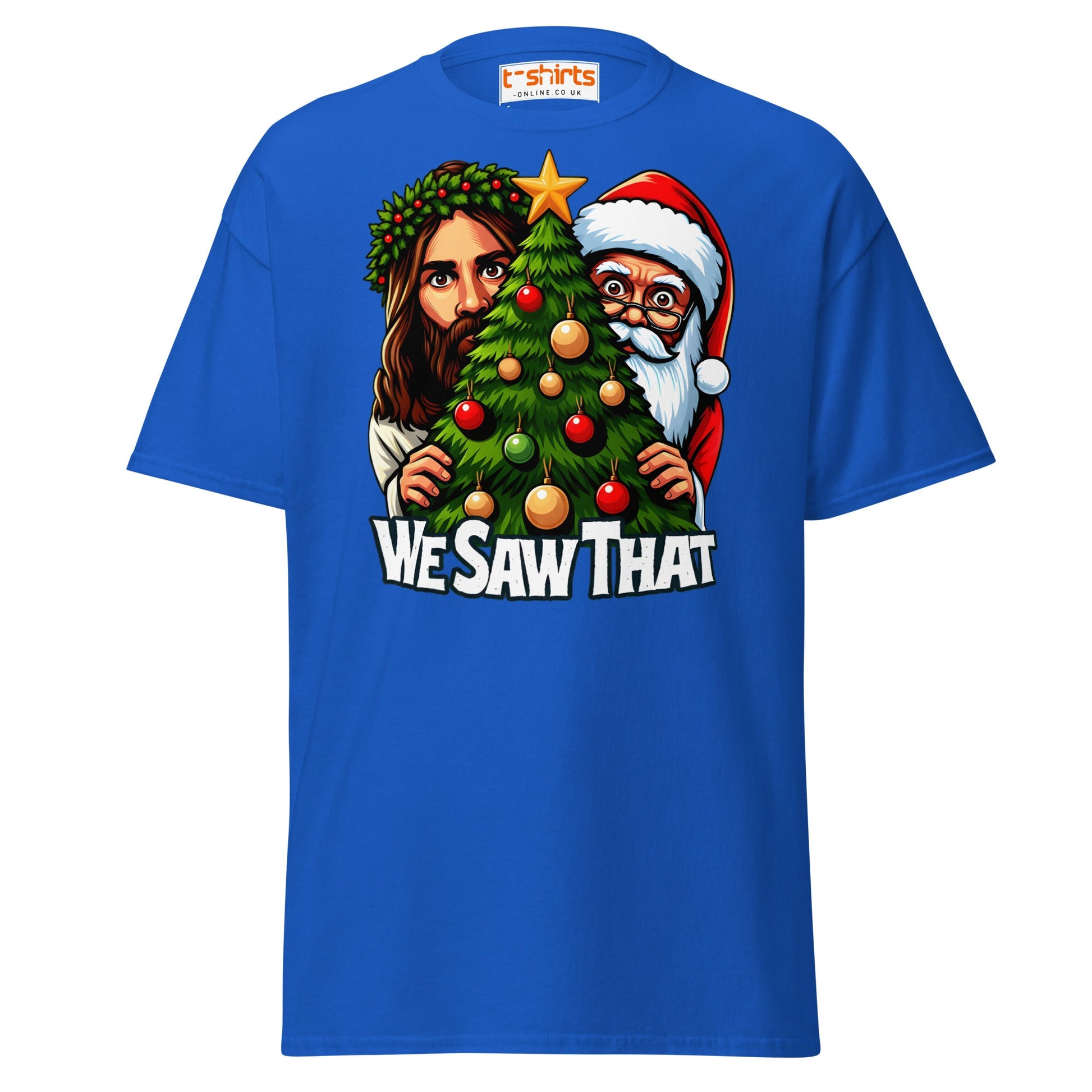 We Saw That T-Shirt | Funny Santa & Jesus Christmas - Royal - T-Shirts Online