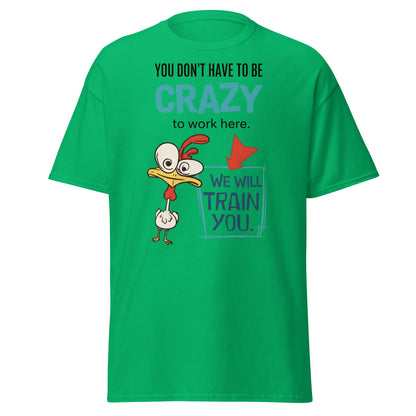 We Will Train You Crazy Chicken T-Shirt – Funny Work Tee - Irish Green - T-Shirts Online
